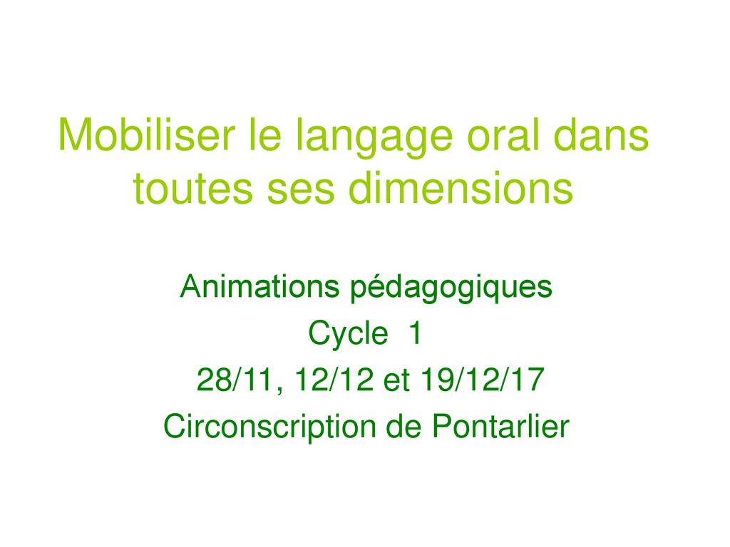 Mobiliser le langage oral dans toutes ses dimensions ppt télécharger